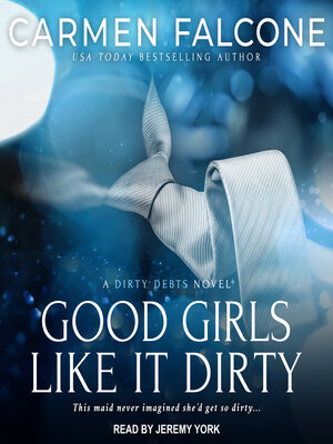 cover image of Good Girls Like it Dirty